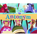 If You Were an Antonym