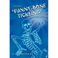 The Best "Funny-Bone Tickling" Jokes Ever