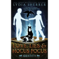Love, Lies, and Hocus Pocus Identity