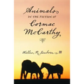 Animals in the Fiction of Cormac McCarthy