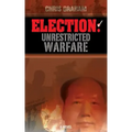 Election: Unrestricted Warfare
