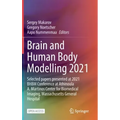 Brain and Human Body Modelling 2021: Selected Papers Presented at 2021 Bhbm Conference at Athinoula A. Martinos Center for Biomedical Imaging, Massach
