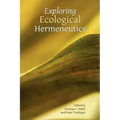 Exploring Ecological Hermeneutics