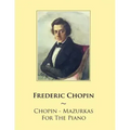 Chopin - Mazurkas For The Piano