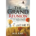 The Grand Reunion