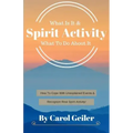 Spirit Activity: What Is It & What To Do About It