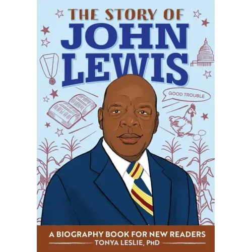 The Story of John Lewis: An Inspiring Biography for Young Readers