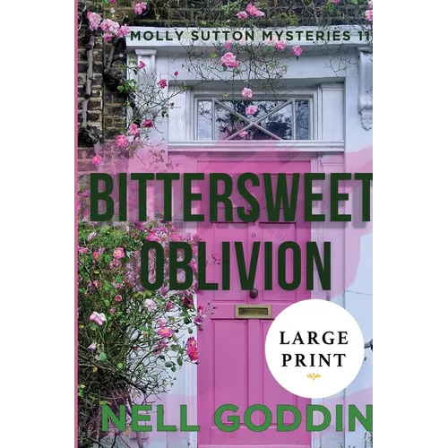 Bittersweet Oblivion (Molly Sutton Mysteries 11) Large Print