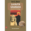 La Ruta Sagrada: El Camino de Santiago