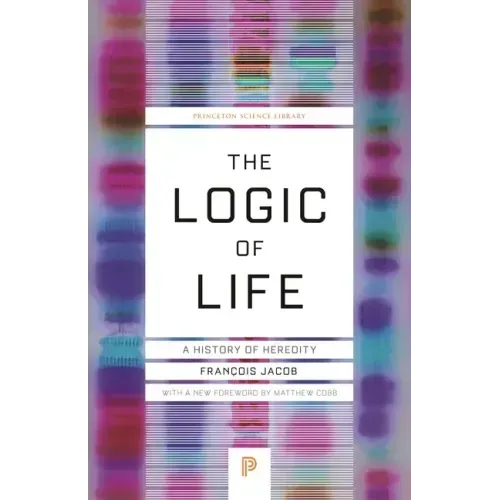 The Logic of Life: A History of Heredity