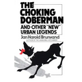 The Choking Doberman: And Other Urban Legends
