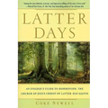 Latter Days: An Insider's Guide to Mormonism, the Church of Jesus Christ of Latter-Day Saints