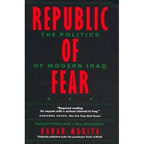 Republic of Fear: The Politics of Modern Iraq, Updated Edition