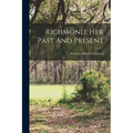 Richmond, Her Past And Present