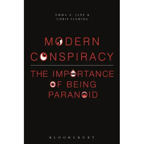 Modern Conspiracy: The Importance of Being Paranoid
