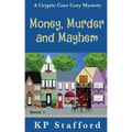 Money, Murder and Mayhem