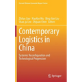 Contemporary Logistics in China: Systemic Reconfiguration and Technological Progression