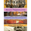 Seven Peppercorns: Traditional Thai Medical Theory for Bodyworkers