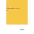 The History of Rome by Titus Livius: Vol. II