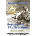 Beyond the Shallow Bank: Illustrated Edition of a woman's personal awakening amidst rumors of a selkie