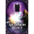The Ascension Legacy - Book 4: A Fallen Hero