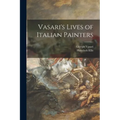 Vasari's Lives of Italian Painters