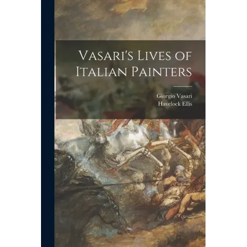 Vasari's Lives of Italian Painters