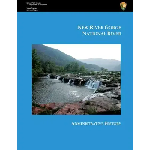 New River Gorge National River Administrative History