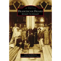 Franciscan Friars: Coast to Coast