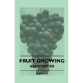 Fruit Growing - Illustrated