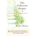 The Unknown Stigma 2 (the Resurrection)