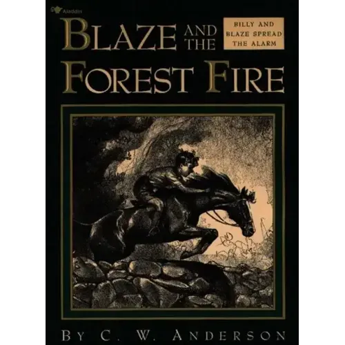Blaze and the Forest Fire: Billy and Blaze Spread the Alarm