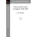 Crime and the Courts in England, 1660-1800