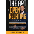 The Art of Open Relating: Volume 1: Theory, Philosophy, & Foundation