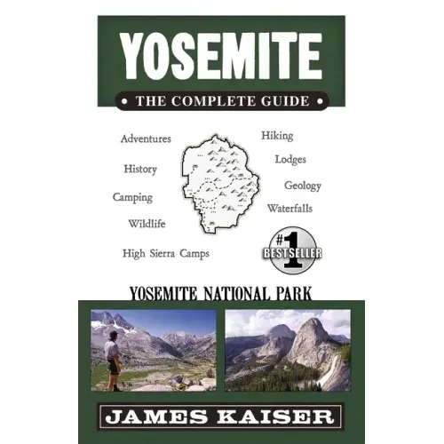 Yosemite: The Complete Guide: Yosemite National Park