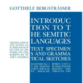 Introduction to the Semitic Languages: Text Specimens and Grammatical Sketches