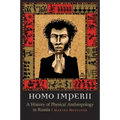 Homo Imperii: A History of Physical Anthropology in Russia