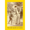The Little Apostle on Crutches