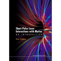 Short Pulse Laser Interactions with Matter: An Introduction