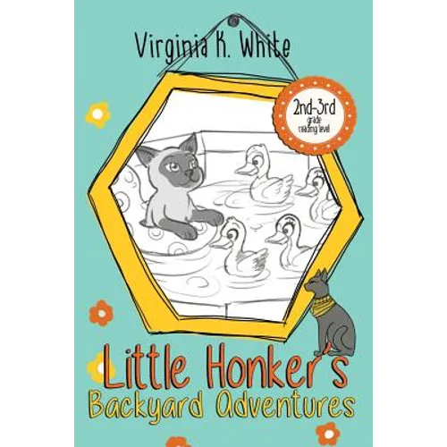 Little Honker's Backyard Adventures