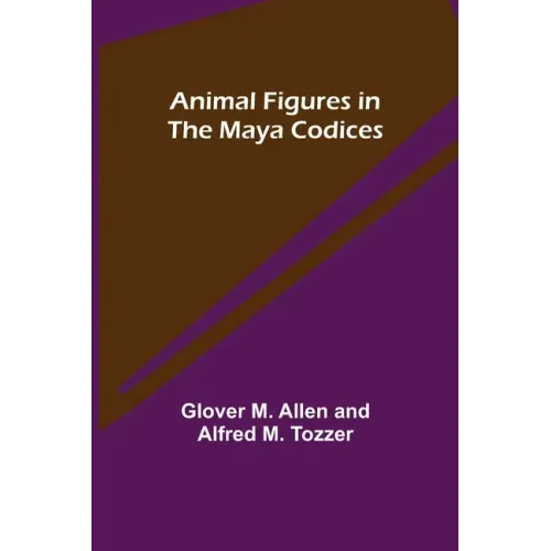 Animal Figures in the Maya Codices