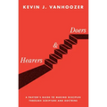 Hearers and Doers: A Pastor's Guide to Making Disciples Through Scripture and Doctrine