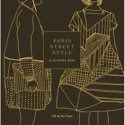 Paris Street Style: A Coloring Book
