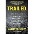 Trailed: One Woman's Quest to Solve the Shenandoah Murders
