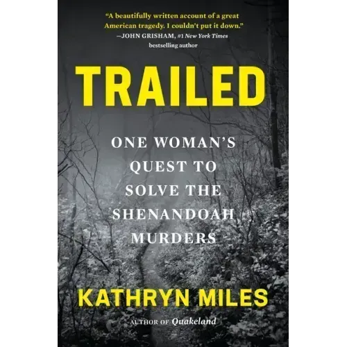 Trailed: One Woman's Quest to Solve the Shenandoah Murders