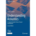 Understanding Acoustics: An Experimentalist's View of Sound and Vibration
