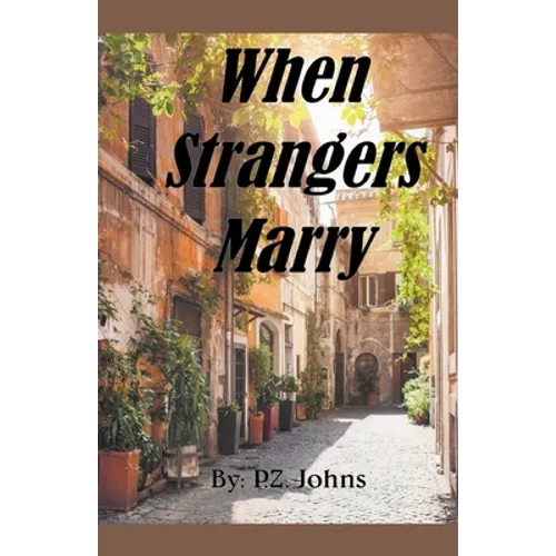 When Strangers Marry