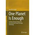 One Planet Is Enough: Tackling Climate Change and Environmental Threats Through Technology