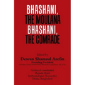 Bhashani, the Maulana Bhashani, the Comrade