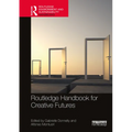 Routledge Handbook for Creative Futures